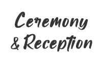 Ceremony & Reception